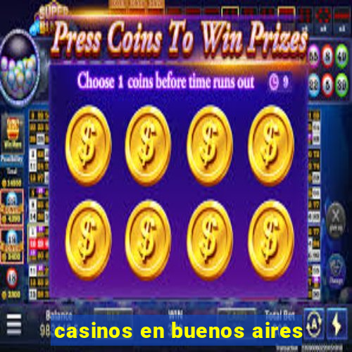 casinos en buenos aires