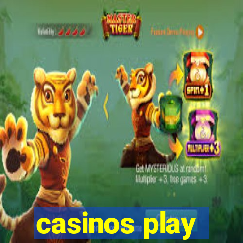 casinos play