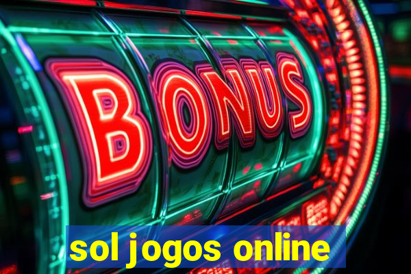 sol jogos online