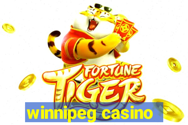 winnipeg casino