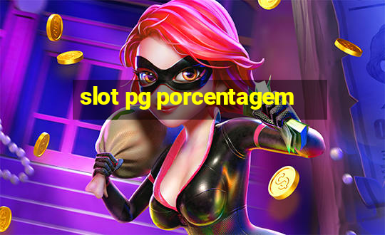 slot pg porcentagem