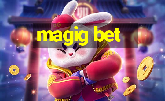 magig bet