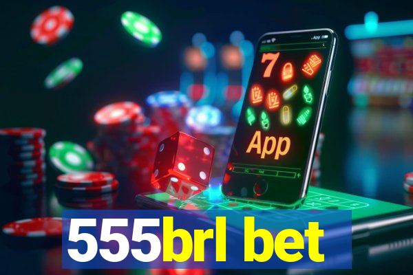 555brl bet