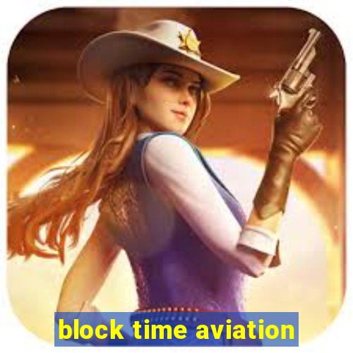 block time aviation