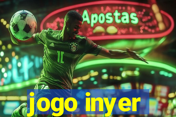 jogo inyer