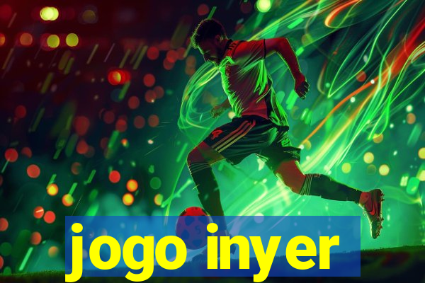 jogo inyer