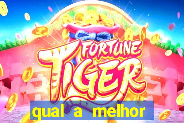 qual a melhor plataforma de jogos de aposta