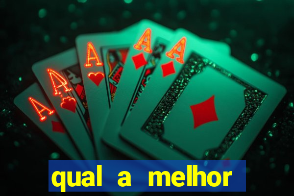 qual a melhor plataforma de jogos de aposta