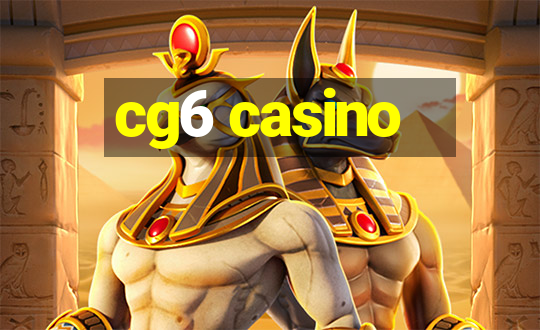 cg6 casino