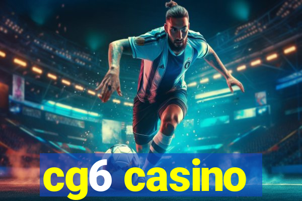 cg6 casino