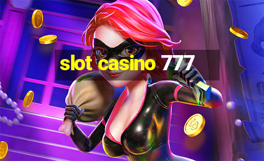 slot casino 777