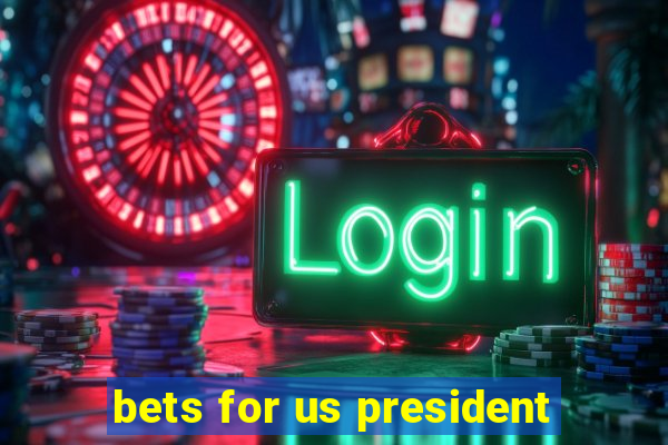 bets for us president