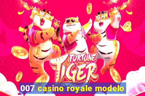 007 casino royale modelo