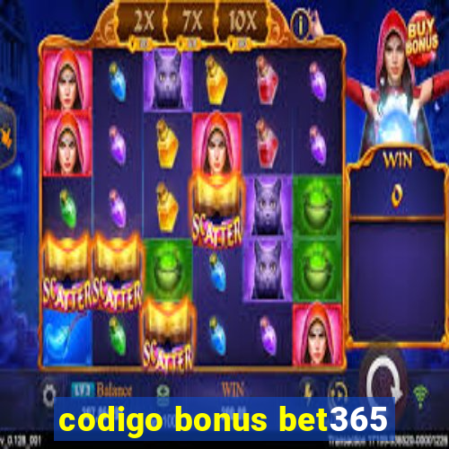 codigo bonus bet365