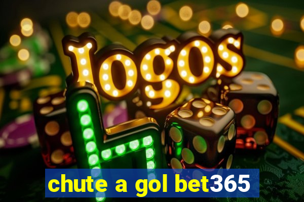 chute a gol bet365