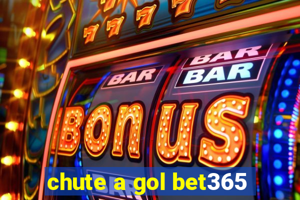 chute a gol bet365