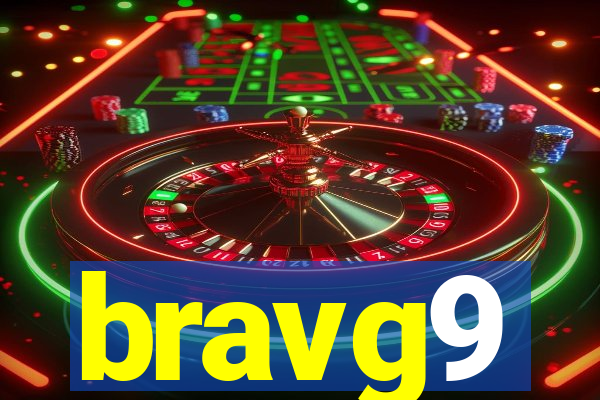 bravg9