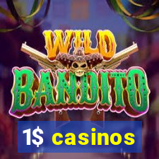 1$ casinos