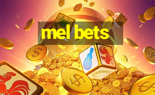 mel bets