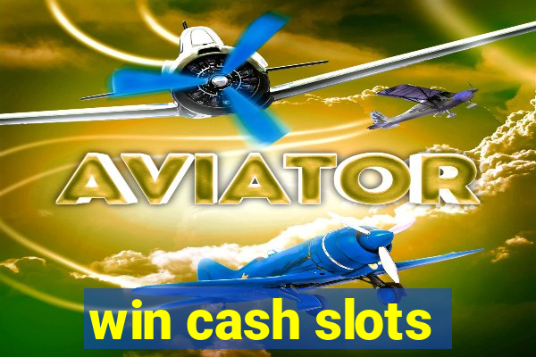 win cash slots