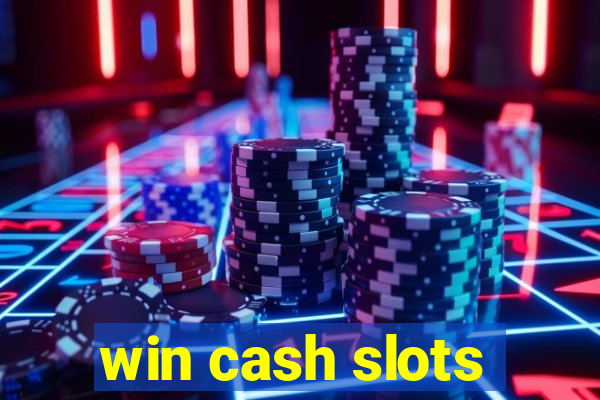 win cash slots