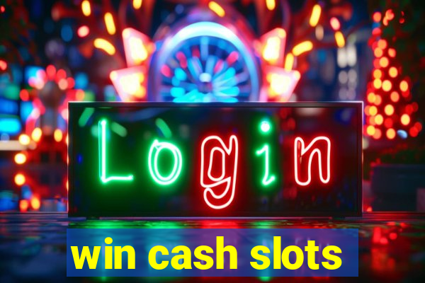 win cash slots