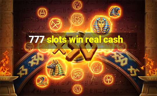 777 slots win real cash