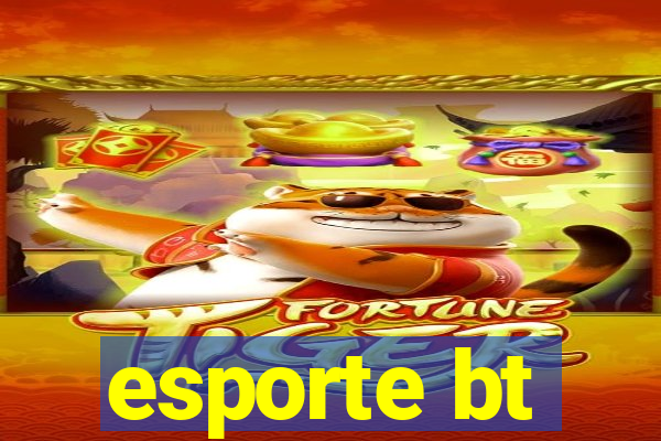 esporte bt