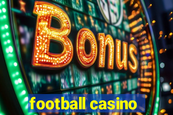 football casino