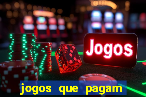 jogos que pagam para ser jogados