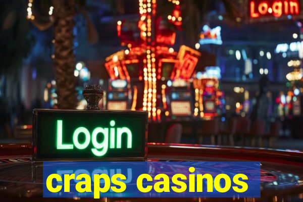 craps casinos