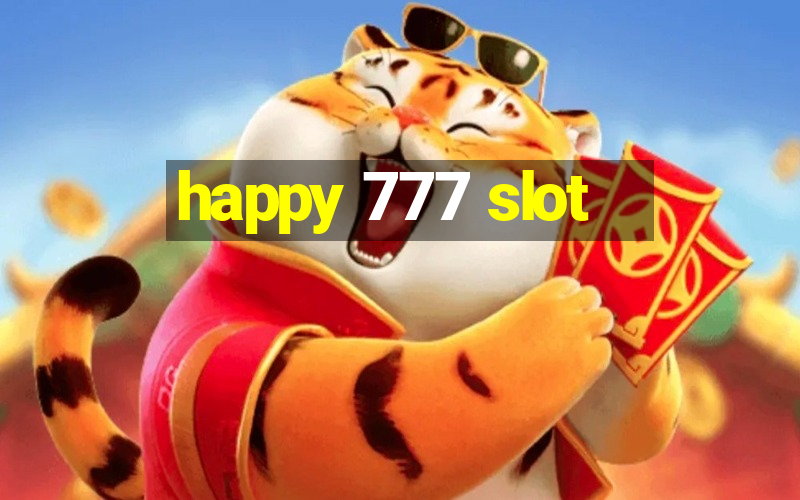 happy 777 slot