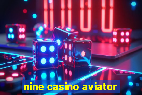 nine casino aviator