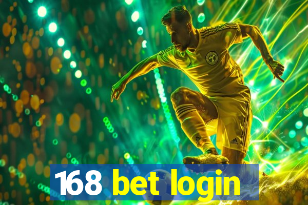 168 bet login