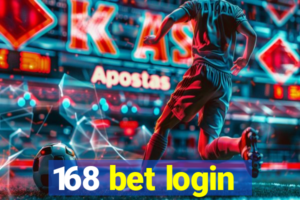 168 bet login