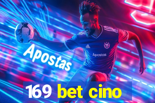 169 bet cino