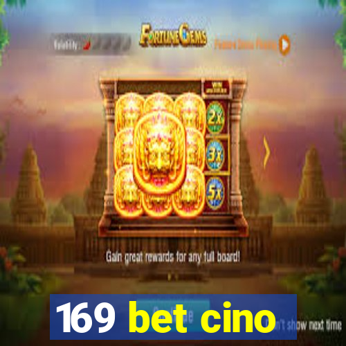 169 bet cino