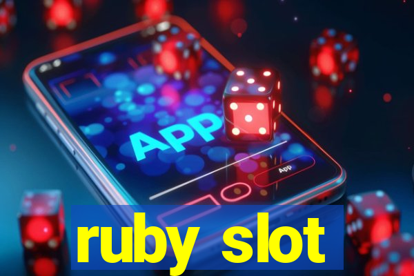 ruby slot