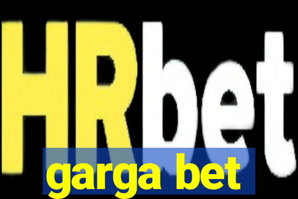 garga bet