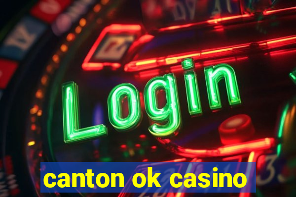 canton ok casino