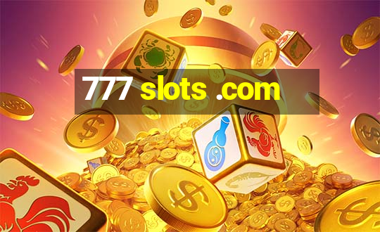 777 slots .com