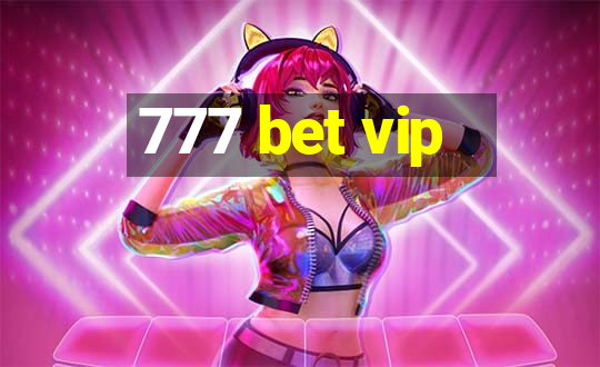 777 bet vip