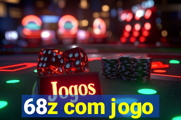 68z com jogo