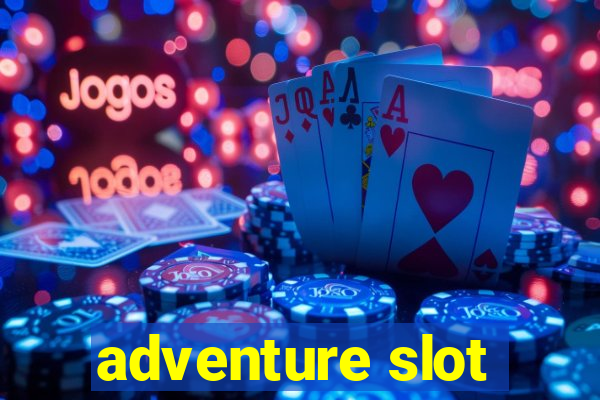 adventure slot