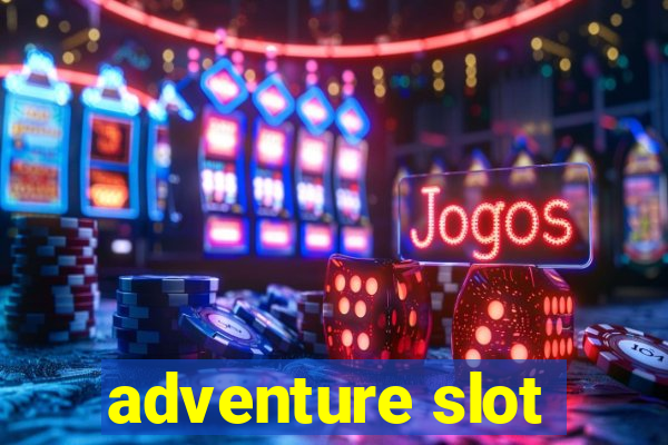 adventure slot