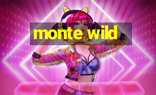 monte wild