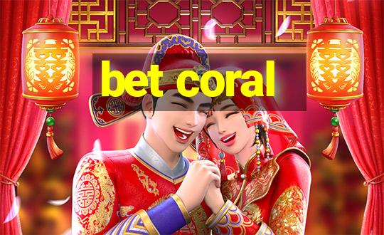 bet coral