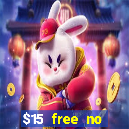 $15 free no deposit casino