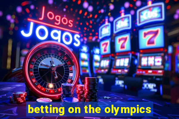 betting on the olympics