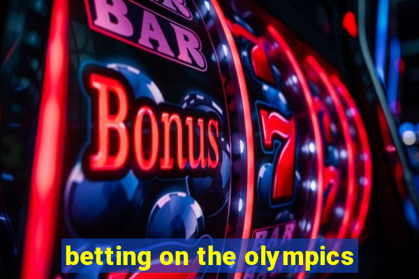 betting on the olympics